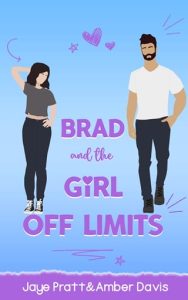 Brad: and the girl off limits by Jaye Pratt EPUB & PDF