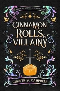 Cinnamon Rolls and Villainy by Chanté A. Campbell EPUB & PDF