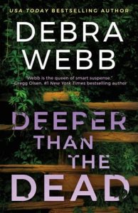 Deeper Than the Dead by Debra Webb EPUB & PDF