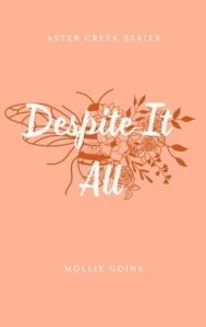 Despite It All (Aster Creek) by Mollie Goins EPUB & PDF