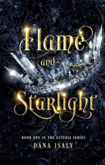 Flame and Starlight by Dana Isaly EPUB & PDF