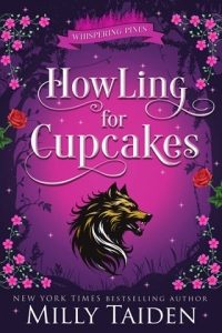 Howling for Cupcakes by Milly Taiden EPUB & PDF