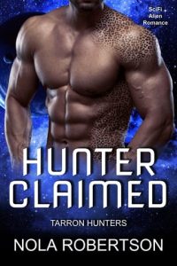 Hunter Claimed (Tarron Hunters #1) by Nola Robertson EPUB & PDF