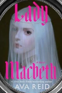 Lady Macbeth by Ava Reid EPUB & PDF