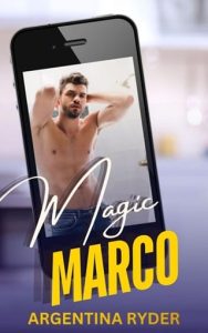 Magic Marco by Argentina Ryder EPUB & PDF