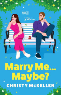 Marry Me…Maybe? by Christy McKellen EPUB & PDF