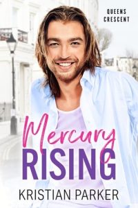 Mercury Rising by Kristian Parker EPUB & PDF