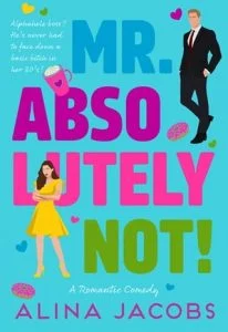 Mr. Absolutely Not! by Alina Jacobs EPUB & PDF