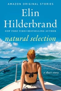 Natural Selection by Elin Hilderbrand EPUB & PDF