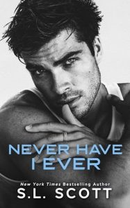 Never have I EverBY S.L. SCOTT EPUB & PDF