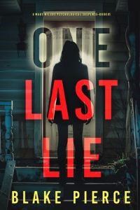 One Last Lie by Blake Pierce EPUB & PDF