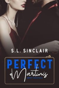 Perfect Martinis by S.L. Sinclair EPUB & PDF