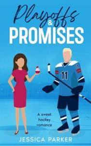 Playoffs & Promises by Jessica Parker EPUB & PDF