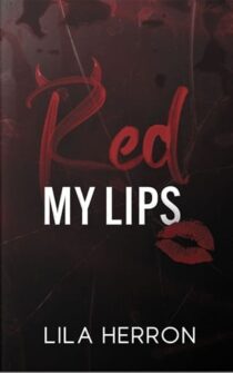 Red My Lips by Lila Herron EPUB & PDF