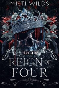 Reign of Four by Misti Wilds EPUB & PDF