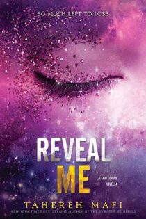 Reveal Me by Tahereh Mafi EPUB & PDF