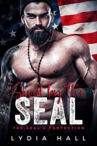 Saved By the SEAL by Lydia Hall EPUB & PDF