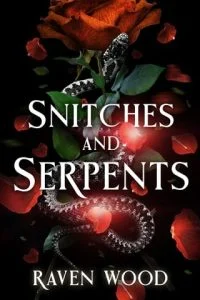 Snitches and Serpents by Raven Wood EPUB & PDF