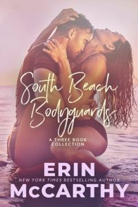 South Beach Bodyguards (Three Book Collection) by Erin McCarthy EPUB & PDF