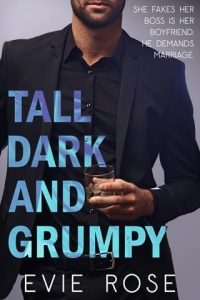 Tall, Dark, and Grumpy by Evie Rose EPUB & PDF