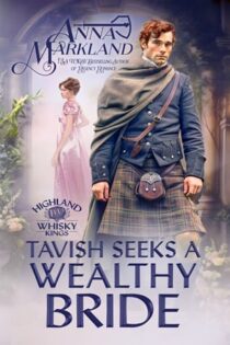 Tavish Seeks A Wealthy Bride by Anna Markland EPUB & PDF