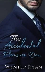 The Accidental Pleasure Dom by Wynter Ryan EPUB & PDF