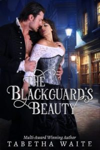 The Blackguard’s Beauty by Tabetha Waite EPUB & PDF