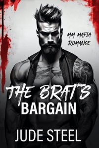 The Brat’s Bargain by Jude Steel EPUB & PDF