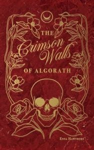 The Crimson Walls Of Algorath by Enna Hawthorn EPUB & PDF