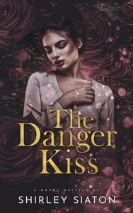 The Danger Kiss by Shirley Siaton EPUB & PDF