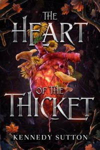 The Heart of the Thicket by Kennedy Sutton EPUB & PDF