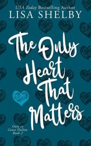 The Only Heart that Matters by Lisa Shelby EPUB & PDF