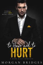 To Have and to Hurt by Morgan Bridges EPUB & PDF