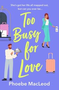 Too Busy for Love by Phoebe MacLeod EPUB & PDF