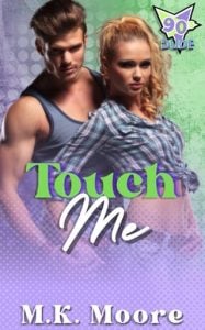 Touch Me (90s Dude) by M.K. Moore EPUB & PDF