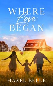 Where Love Began by Hazel Belle EPUB & PDF