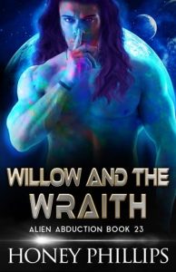 Willow and the Wraith (Alien Abduction #23) by Honey Phillips EPUB & PDF