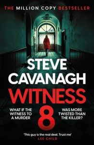 Witness 8 (Eddie Flynn #8) by Steve Cavanagh EPUB & PDF