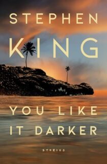 As of my last update in October 2023, there is no Stephen King book titled You Like It Darker. Stephen King is a prolific author known for his contributions to horror, suspense, and supernatural fiction, but this specific title does not appear in his bibliography. If You Like It Darker is a recent or forthcoming work, it might be a good idea to check the latest reviews and updates from credible sources such as book review websites, news outlets, or Stephen King's official channels. Alternatively, it could be a work by another author or possibly a mistaken title. For more accurate and current information, you might want to look up recent news or publications related to Stephen King or visit his official website and social media profiles. If you have another title or author in mind, feel free to let me know!