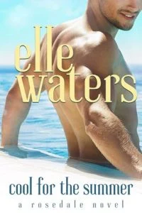 Cool for the Summer by Elle Waters EPUB & PDF