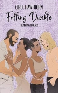 Falling Double: The Mating Grounds by Ciree Hawthorn EPUB & PDF