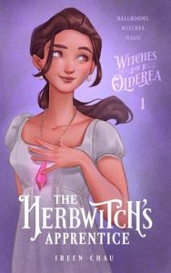 The Herbwitch’s Apprentice (Witches of Olderea #1) by Ireen Chau EPUB & PDF