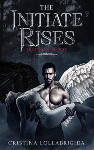 The Initiate Rises (The Twisted Society #3) by Cristina Lollabrigida EPUB & PDF