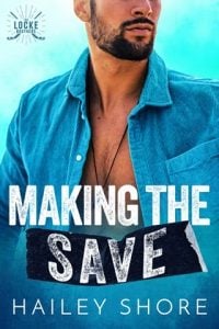 Making the Save (The Locke Brothers #1) by Hailey Shore EPUB & PDF