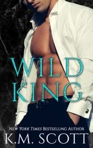 Wild King (King Brothers #2) by K.M. Scott EPUB & PDF