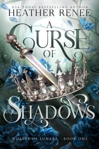 A Curse of Shadows by Heather Renee EPUB & PDF