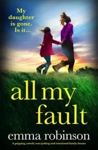 All My Fault by Emma Robinson EPUB & PDF