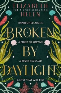 Broken By Daylight by Elizabeth Helen EPUB & PDF