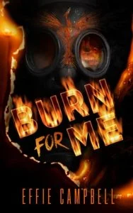 Burn for Me by Effie Campbell EPUB & PDF