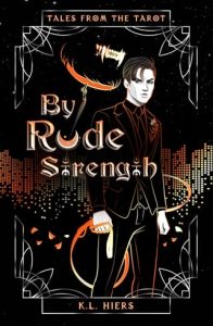 By Rude Strength by K.L. Hiers EPUB & PDF